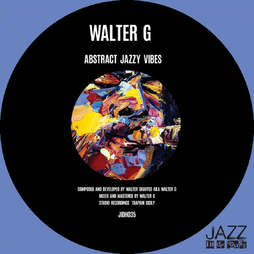 Walter G - Abstract Jazzy Vibes [JIDH035]